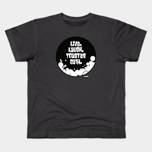 Live and laugh! Kids T-Shirt